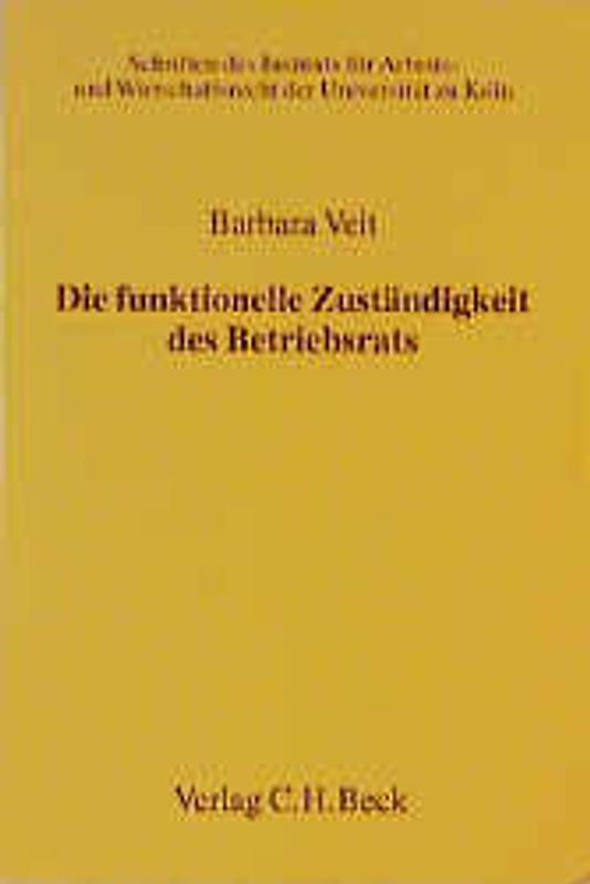 Die funktionelle Zuständigkeit des Betriebsrats