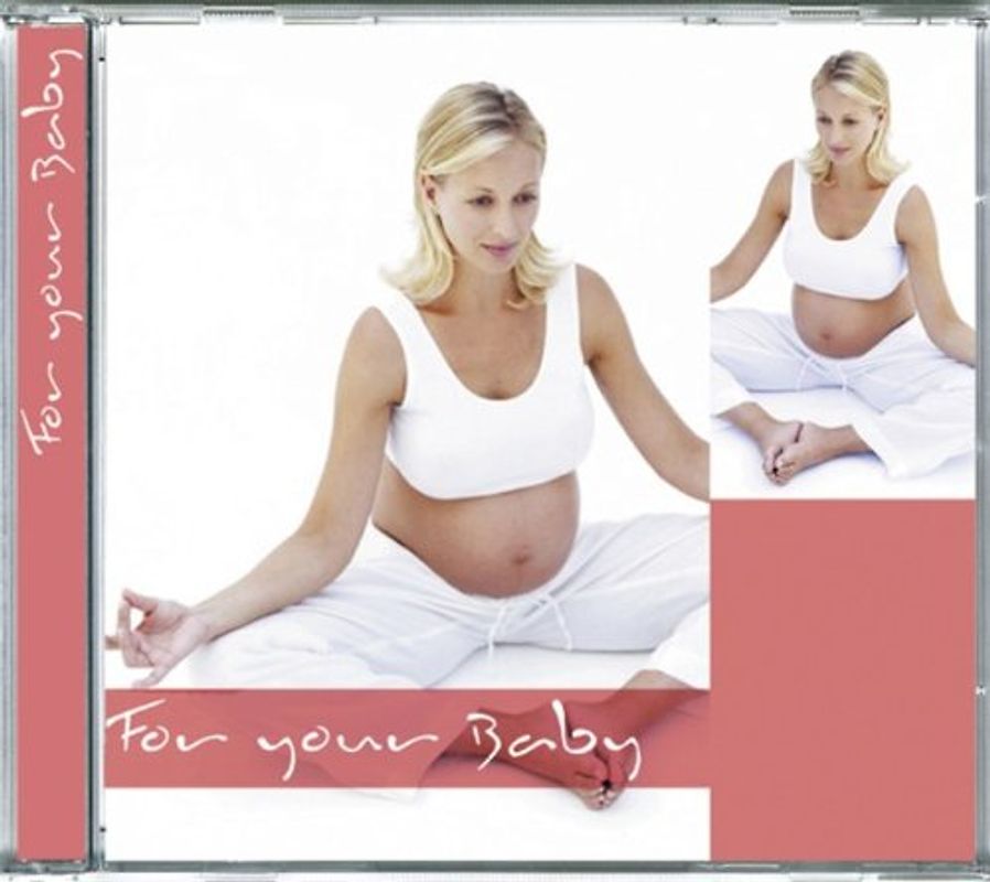 For your baby - Entspannungsmusik für werdende Mütter