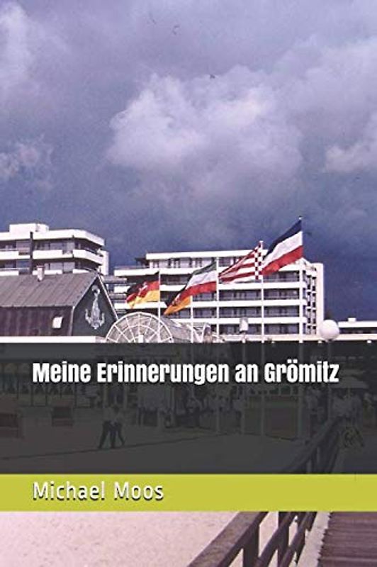 Meine Erinnerungen an Grömitz