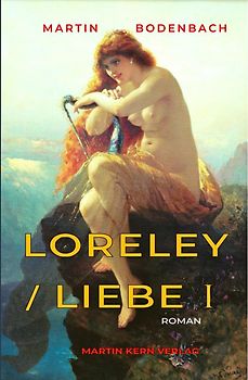 Loreley / Liebe I