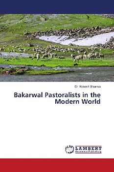 Bakarwal Pastoralists in the Modern World