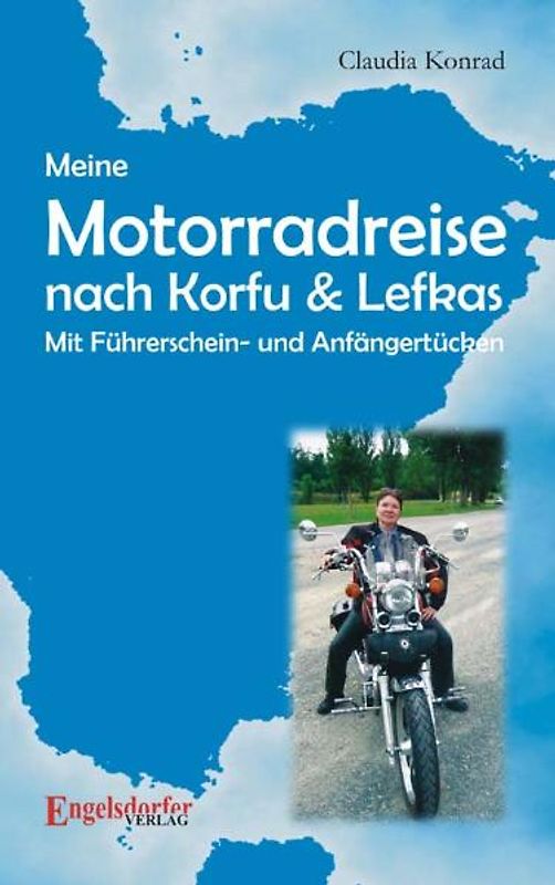 Meine Motorradreise nach Korfu & Lefkas - mit Führerschein- und Anfängertücken