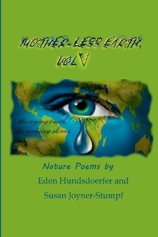 MOTHER-LESS EARTH, VOL V