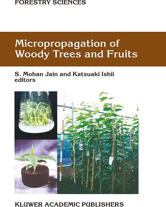 Micropropagation of Woody Trees and Fruits