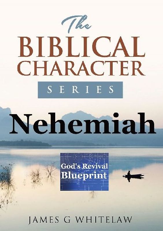 Nehemiah (Biblical Character Series)