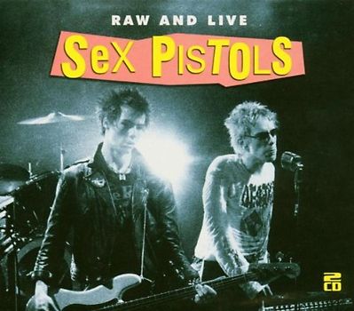 Sex Pistols - Raw and Live