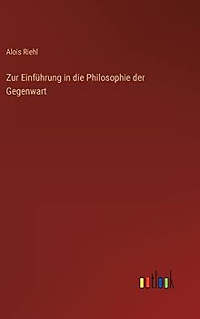 Zur Einführung in die Philosophie der Gegenwart