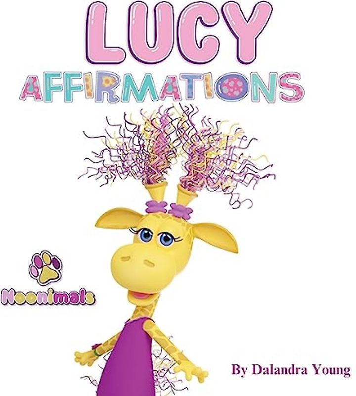 Noonimals: Lucy Affirmations