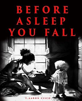 Before Asleep You Fall