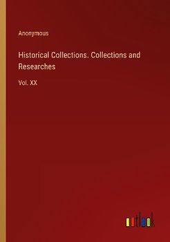 Historical Collections. Collections and Researches