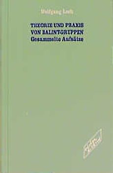 Theorie und Praxis von Balint-Gruppen