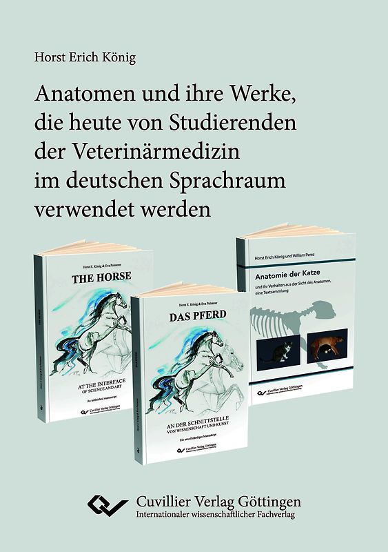 Anatomen und ihre Werke, die heute von Studierenden der Veterinärmedizin im deutschen Sprachraum verwendet werden