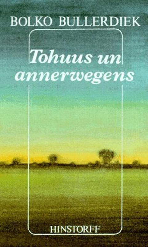 Tohuus un annerwegens