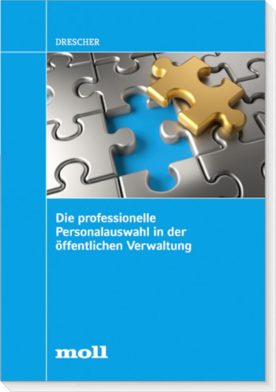 Die professionelle Personalauswahl in der öffentlichen Verwaltung