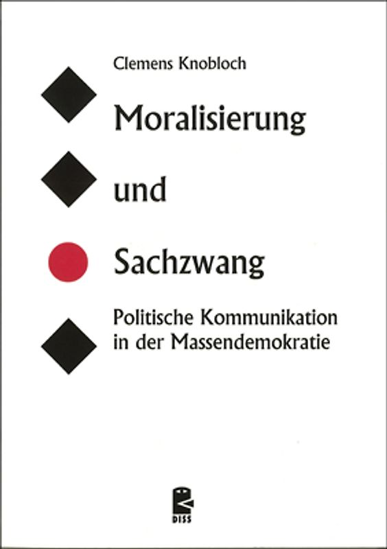 Moralisierung und Sachzwang