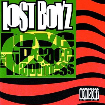 Lost Boyz - Love,Peace & Nappiness