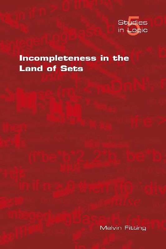 Incompleteness in the Land of Sets