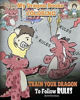 My Dragon Books Coloring - Train Your Dragon To Follow Rules