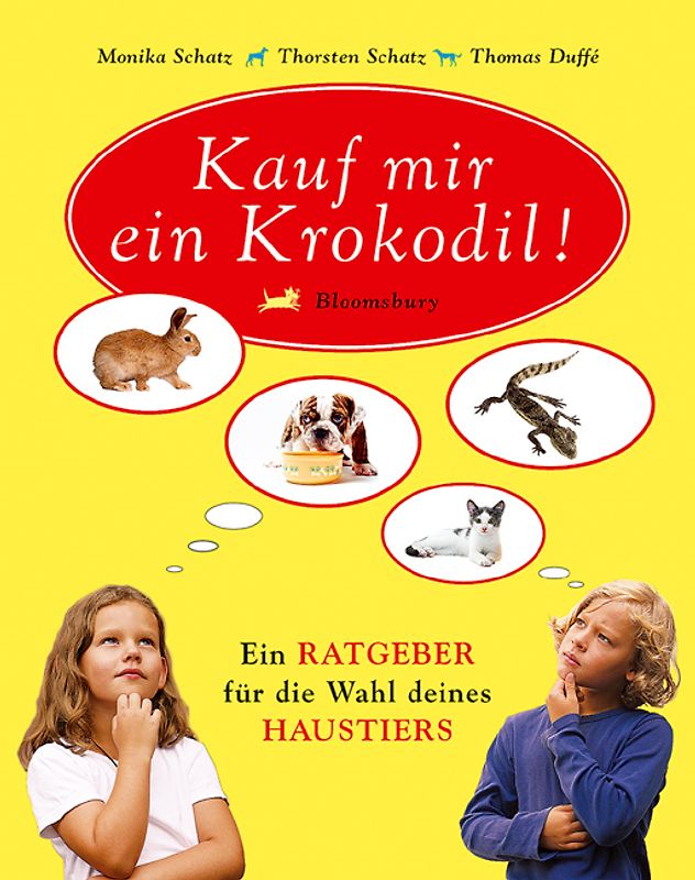 Kauf mir ein Krokodil!. Ein Ratgeber für die Wahl deines Haustiers