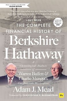 The Complete Financial History of Berkshire Hathaway, Second Edition