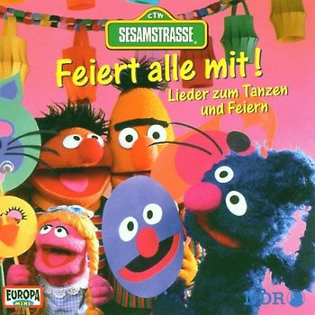 Sesamstrasse - Sesamstrasse - Feiert alle mit!