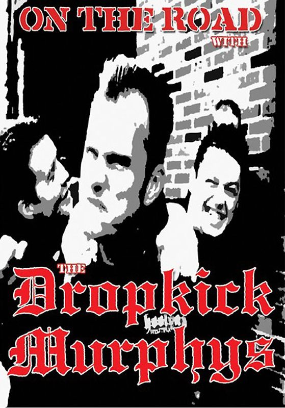 Dropkick Murphys: On the road