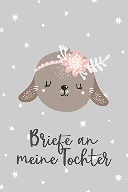 Briefe an meine Tochter: Liniertes blanko Buch zum Sammeln von Erinnerungen: Aufschreiben, Nachlesen, Erinnern und Verschenken. zu Babyshower, Geburt, Geburtstag etc., ca. A5, 100 Seiten, Scandi