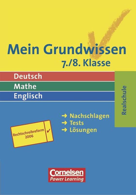 Mein Grundwissen - Deutsch, Mathe, Englisch. Realschule - Aktualisierte Ausgabe 2006 / 7./8. Schuljahr - Schülerbuch