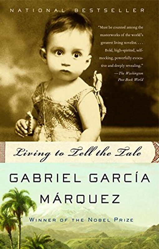 Living to Tell the Tale (Vintage International) - García Márquez, Gabriel