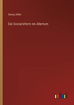 Die Sozialreform im Altertum