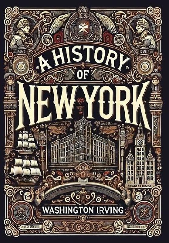 A History of New York (Collector's Edition) (Laminated Hardback with Jacket)
