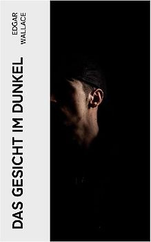 Das Gesicht im Dunkel