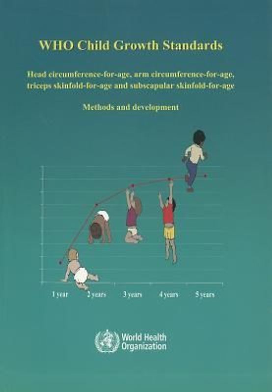 WHO Child Growth Standards: Head Circumference-For-Age, Arm Circumference-For-Age, Triceps Skinfold-For-Age and Subscapular Skinfold-For-Age: Meth: Methods and Development