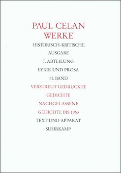 Werke. Historisch-kritische Ausgabe. I. Abteilung: Lyrik und Prosa