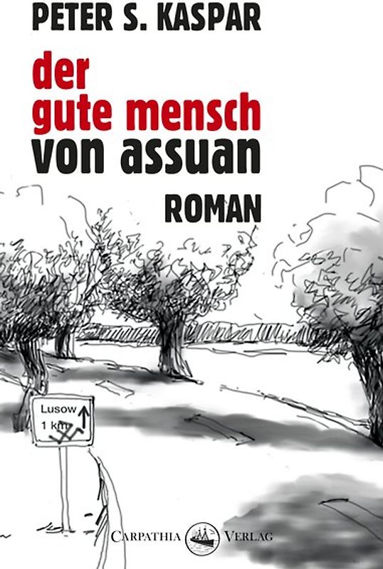 Der gute Mensch von Assuan