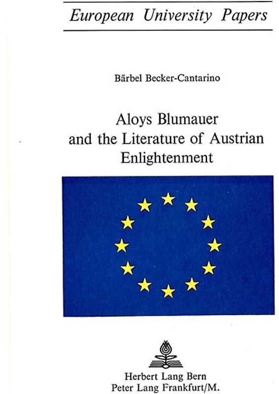 Aloys Blumauer and the Literature of Austrian Enlightenment