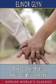 The Damsel and the Sage (Esprios Classics)