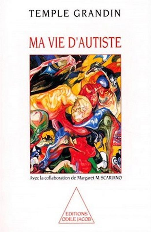 Ma vie d'autiste (Odile Jacob) - Grandin, Temple