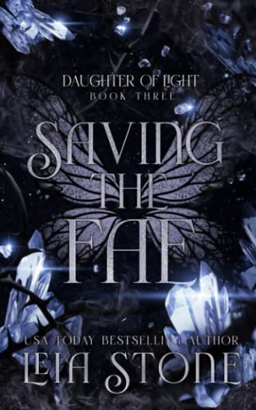 Saving the Fae (Daughter of Light, Band 3)