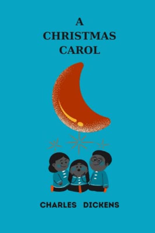 a christmas carol by charles dickens