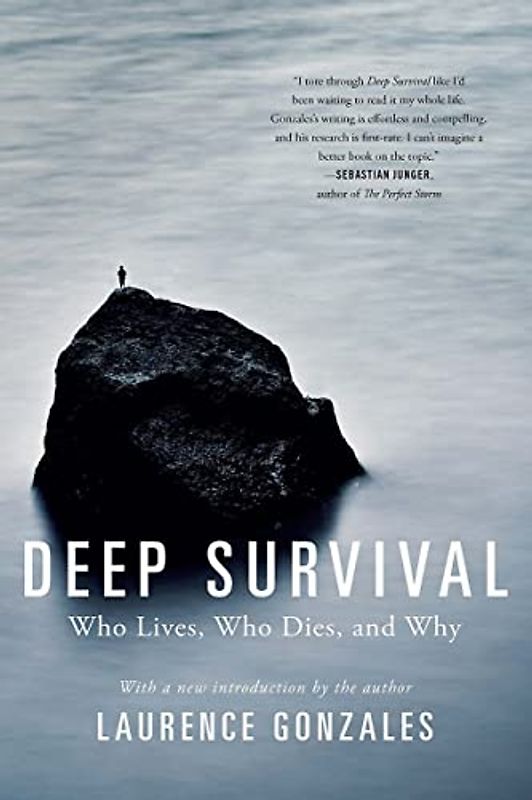 Gonzales, L: Deep Survival: Who Lives, Who Dies, and Why