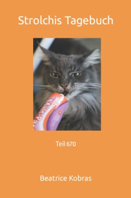 Strolchis Tagebuch: Teil 670
