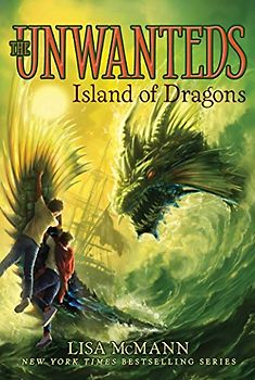 Island of Dragons (Volume 7) (The Unwanteds, Band 7)