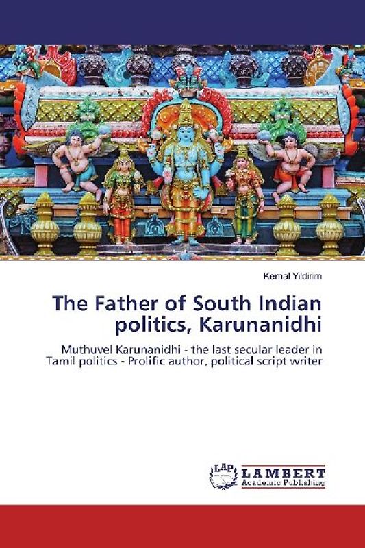 The Father of South Indian politics, Karunanidhi