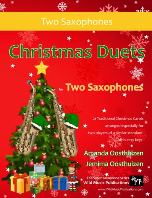 Christmas Duets for Two Saxophones: 21 Duets arranged for two equal saxophones of intermediate standard