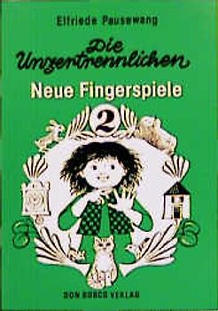 Die Unzertrennlichen. Neue Fingerspiele