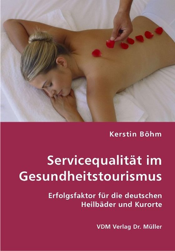 Servicequalität im Gesundheitstourismus