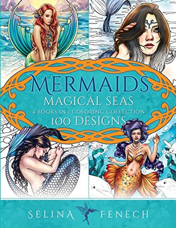Mermaids Magical Seas Coloring Collection: 100 Designs