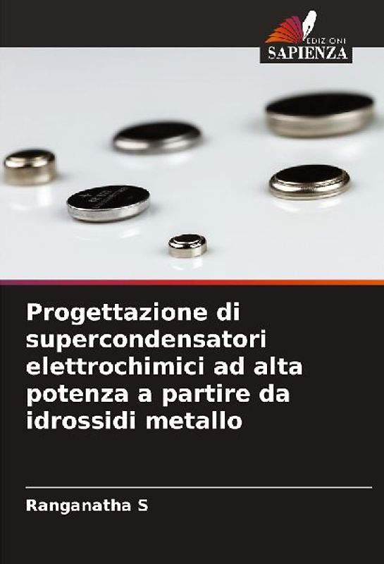 Progettazione di supercondensatori elettrochimici ad alta potenza a partire da idrossidi metallo