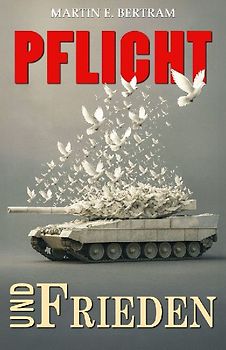 Pflicht und Frieden!
